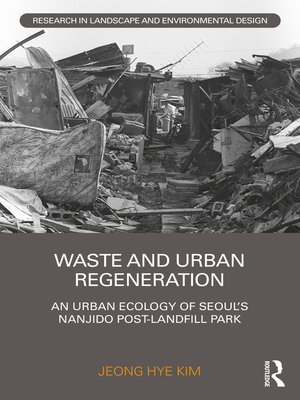 cover image of Waste and Urban Regeneration